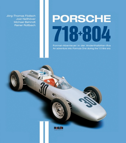 Porsche 718 + 804 - Jörg Thomas Födisch, Jost Neßhöver, Rainer Rossbach, Michael Behrndt