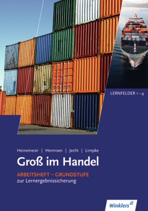 Groß im Handel - KMK-Ausgabe - Hartwig Heinemeier, Peter Limpke, Hans Jecht, Marcel Kunze, Rainer Tegeler, Tobias Fieber, Ahmet Gevci, Markus Lichtner