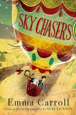 Sky Chasers -  Emma Carroll