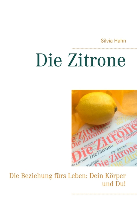 Die Zitrone -  Silvia Hahn