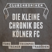 Die kleine Chronik des Kölner FC