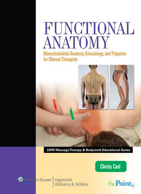 Functional Anatomy - Christy J. Cael