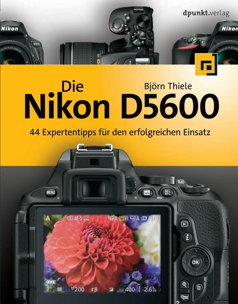 Die Nikon D5600 -  Björn Thiele