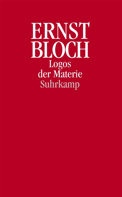 Logos der Materie - Ernst Bloch