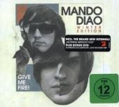 Give Me Fire, Special Limited Winter Edition, 2 Audio-CDs + 1 DVD-Single -  Mando Diao