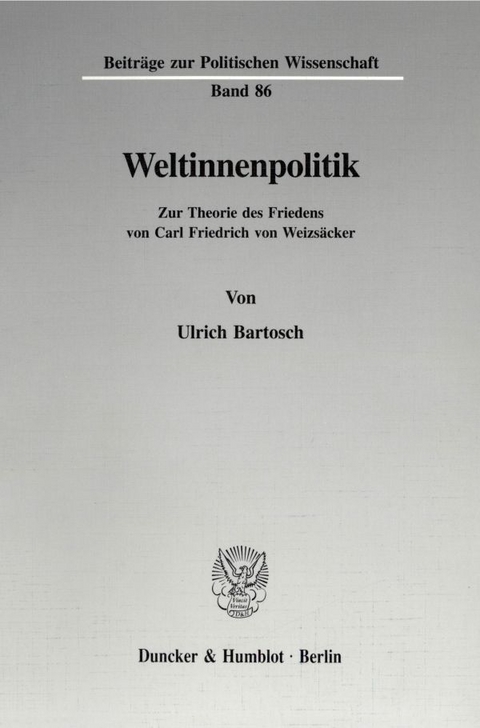 Weltinnenpolitik. - Ulrich Bartosch