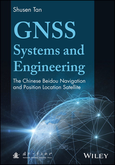 GNSS Systems and Engineering -  Shusen Tan
