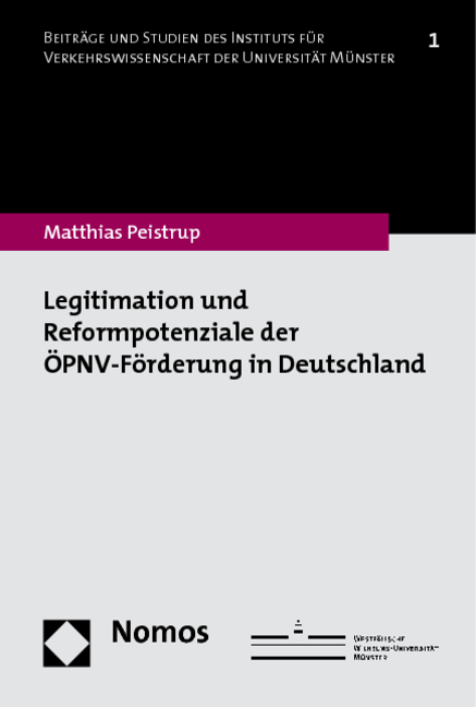 Legitimation und Reformpotenziale der ÖPNV-Förderung in Deutschland - Matthias Peistrup