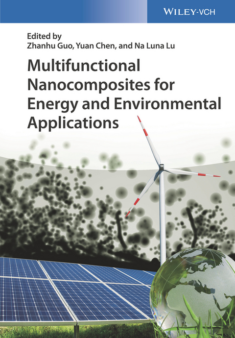 Multifunctional Nanocomposites for Energy and Environmental Applications - 