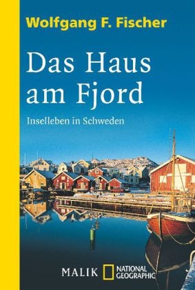 Das Haus am Fjord - Wolfgang F. Fischer