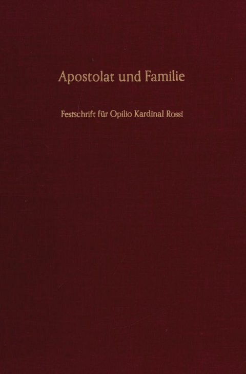 Apostolat und Familie. - 