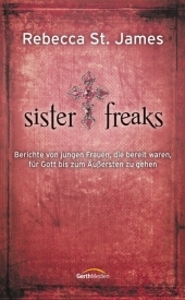 Sister Freaks - Rebecca St. James