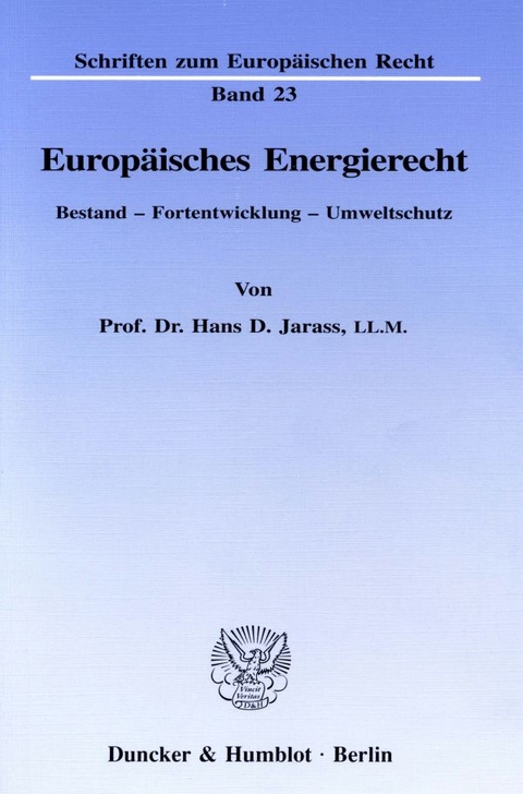 Europäisches Energierecht. - Hans D. Jarass