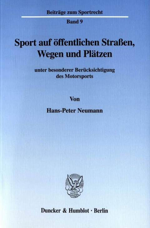 Sport auf öffentlichen Straßen, Wegen und Plätzen - Hans-Peter Neumann