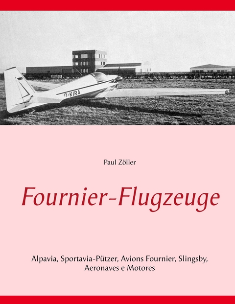 Fournier-Flugzeuge - Paul Zöller