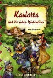 Karlotta und die sieben Räuberväter, Schulausgabe - Ursel Scheffler