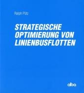 Strategische Optimierung von Linienbusflotten - Ralph Pütz