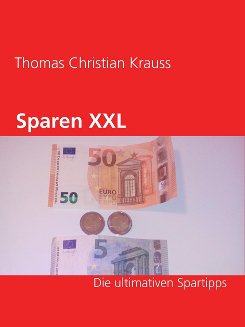 Sparen XXL - Thomas Christian Krauss