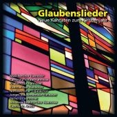 Glaubenslieder - Neue Kantaten zum Kirchenjahr, 2 Audio-CDs