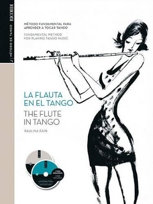 La flaute en el tango. The flute in tango, for flute and piano, w. 2 Audio-CDs - Paulina Fain