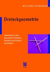 Dreieckgeometrie - Wolfgang Grundmann