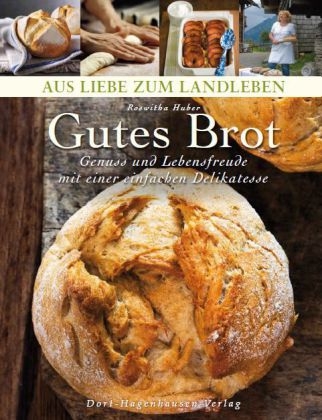 Gutes Brot - Roswitha Huber