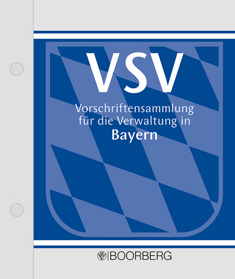 Vorschriftensammlung für die Verwaltung in Bayern (VSV) - Ergänzungsband - 