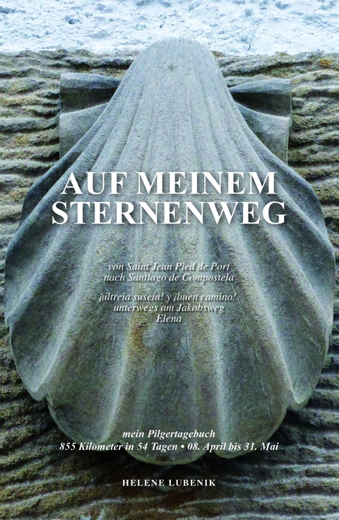 Auf meinem Sternenweg -  Helene Lubenik