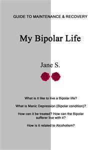 My Bipolar Life - Jane S