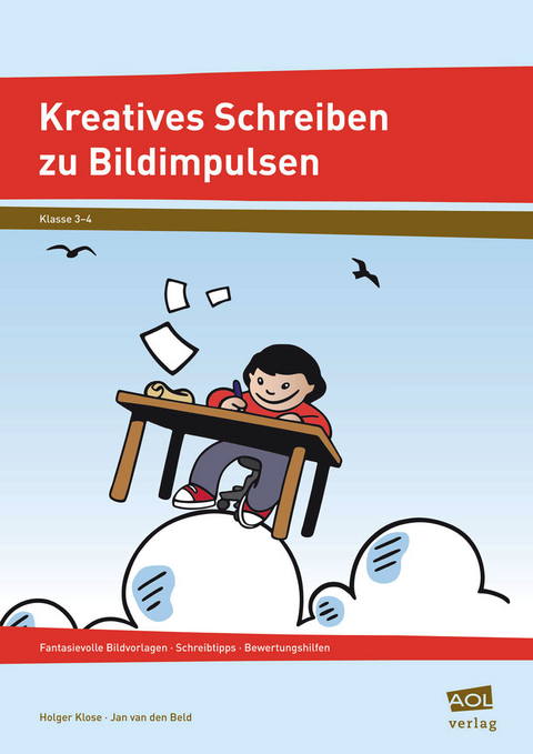 Kreatives Schreiben zu Bildimpulsen - Holger Klose, Jan van den Beld