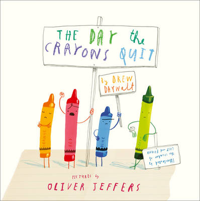 Day The Crayons Quit -  Drew Daywalt