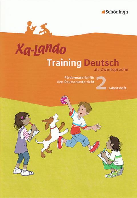 Xa-Lando - Training Deutsch als Zweitsprache - Ingeborg Propson, Brigitte Schulze