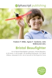 Bristol Beaufighter - Frederic P Miller, Agnes F Vandome, John McBrewster