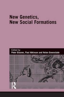 New Genetics, New Social Formations - 