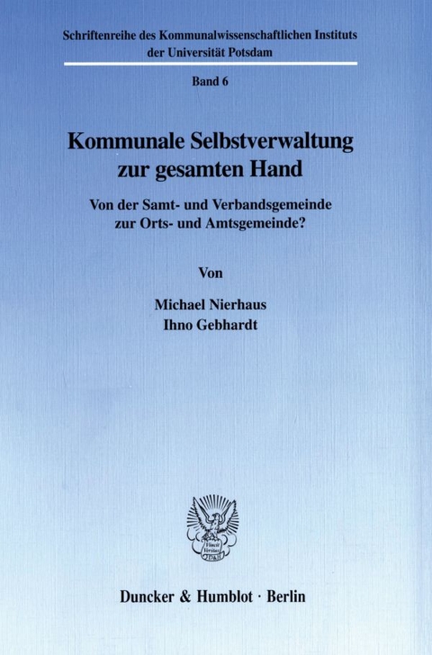 Kommunale Selbstverwaltung zur gesamten Hand. - Michael Nierhaus, Ihno Gebhardt