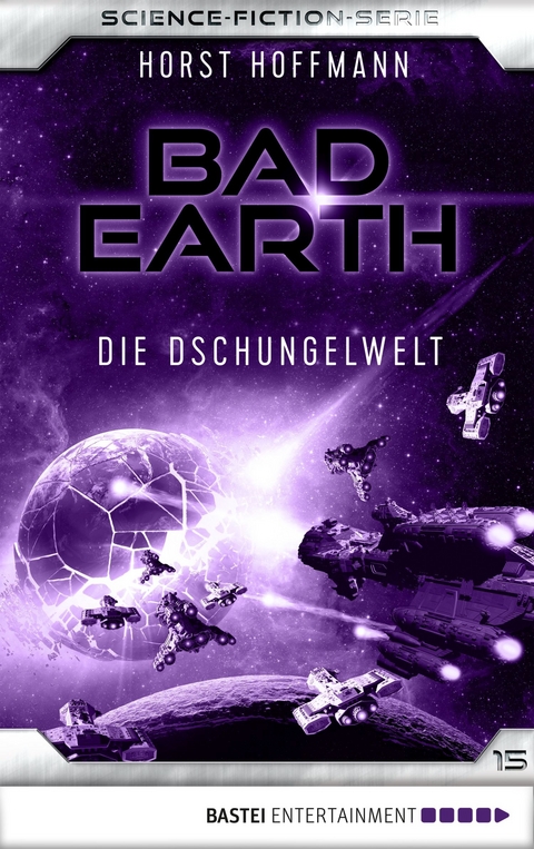 Bad Earth 15 - Science-Fiction-Serie - Horst Hoffmann