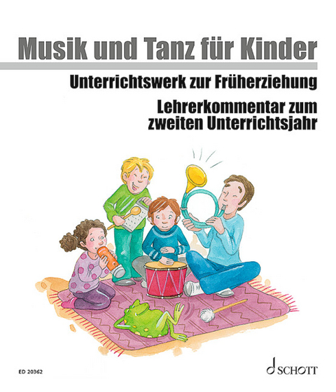 Musik und Tanz für Kinder - Jutta Funk, Micaela Grüner, Rudolf Nykrin, Christine Perchermeier, Ulrike Schrott, Manuela Widmer