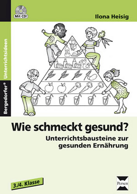 Wie schmeckt gesund? - Ilona Heisig