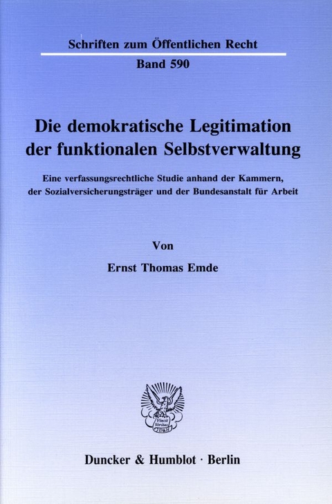 Die demokratische Legitimation der funktionalen Selbstverwaltung. - Ernst Thomas Emde