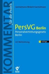 PersVG Berlin - Personalvertretungsgesetz Berlin - Claas Friedrich Germelmann, Gerhard Binkert, Claas-Hinrich Germelmann