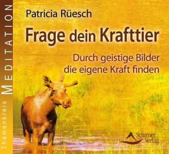 Frage dein Krafttier - Patricia Rüesch
