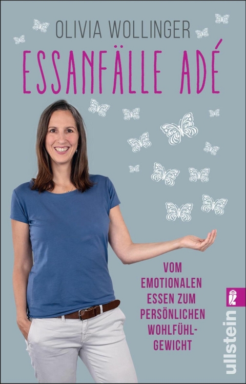 Essanfälle adé -  Olivia Helmer-Wollinger