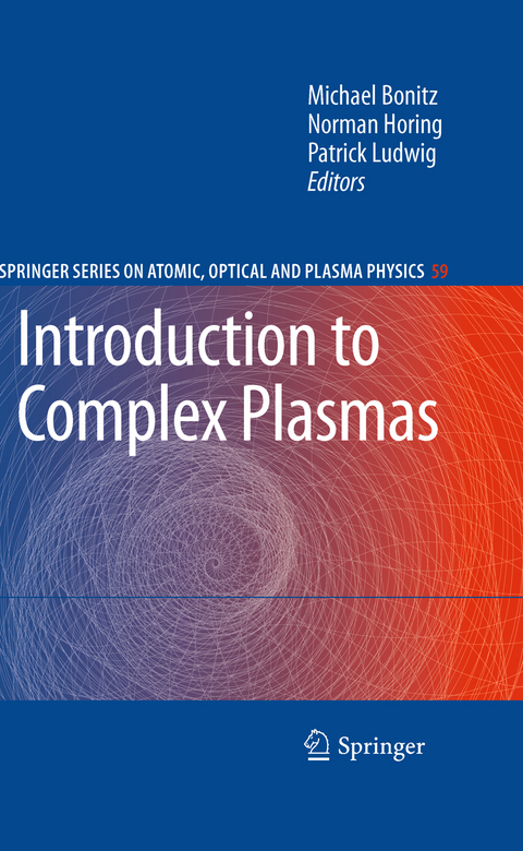 Introduction to Complex Plasmas - 