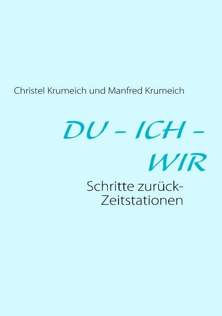 DU - ICH - WIR - Christel Krumeich, Manfred Krumeich