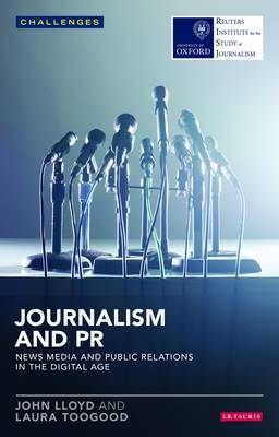 Journalism and PR -  John Lloyd,  Laura Toogood