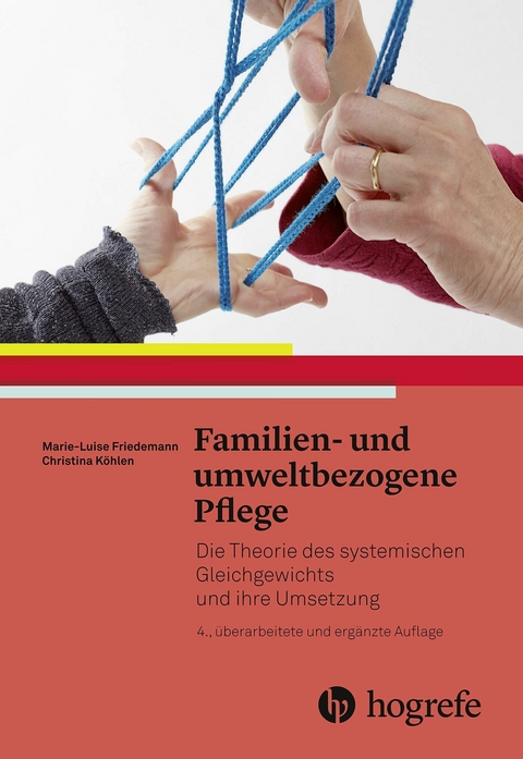Familien- und umweltbezogene Pflege -  Marie Friedemann,  Christina Köhlen