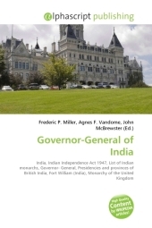 Governor-General of India - Frederic P Miller, Agnes F Vandome, John McBrewster