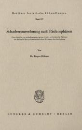 Schadenszurechnung nach Risikosphären. - Jürgen Hübner