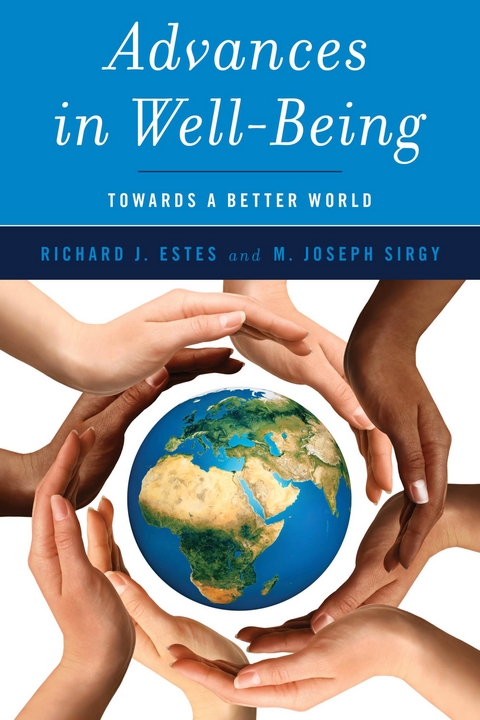 Advances in Well-Being -  Richard J. Estes,  M. Joseph Sirgy