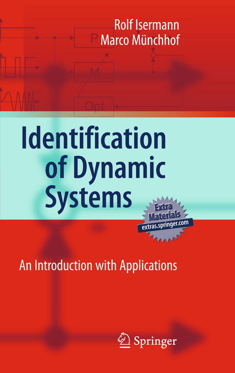 Identification of Dynamic Systems - Rolf Isermann, Marco Münchhof